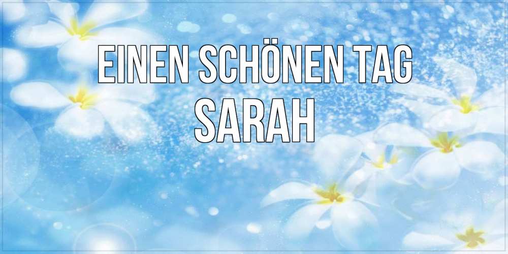 Картинка Einen schönen Tag, Sarah