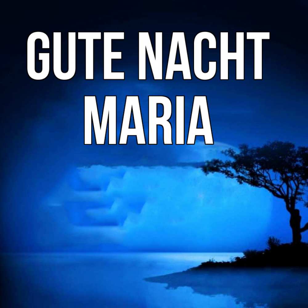 Открытка на каждый день с именем, Maria Gute Nacht ночное побережье Прикольная открытка с пожеланием онлайн скачать бесплатно 