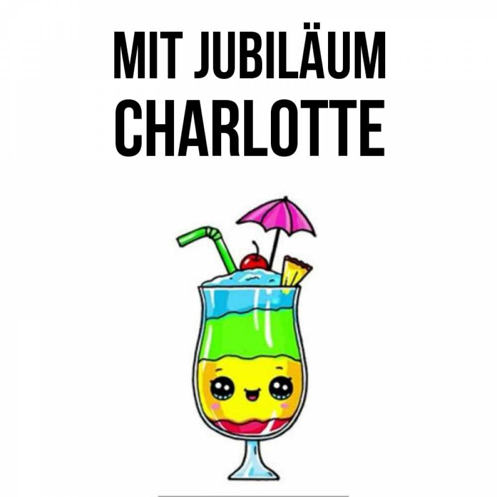 Открытка на каждый день с именем, Charlotte Mit Jubiläum с зонтиком Прикольная открытка с пожеланием онлайн скачать бесплатно 