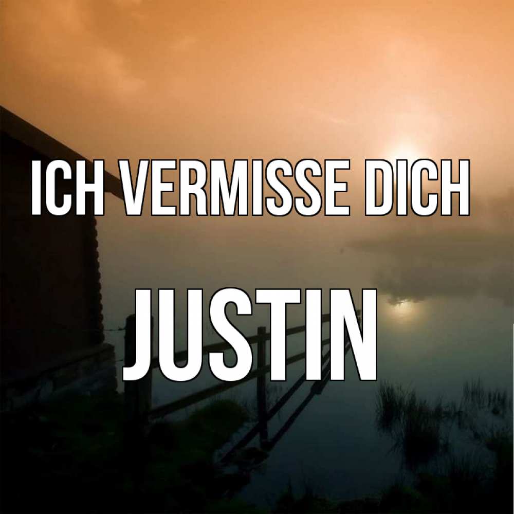 Открытка на каждый день с именем, Justin Ich vermisse dich приходи ко мне на чай Прикольная открытка с пожеланием онлайн скачать бесплатно 