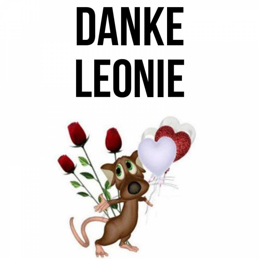 Открытка на каждый день с именем, Leonie Danke песик с шариками в форме сердец Прикольная открытка с пожеланием онлайн скачать бесплатно 