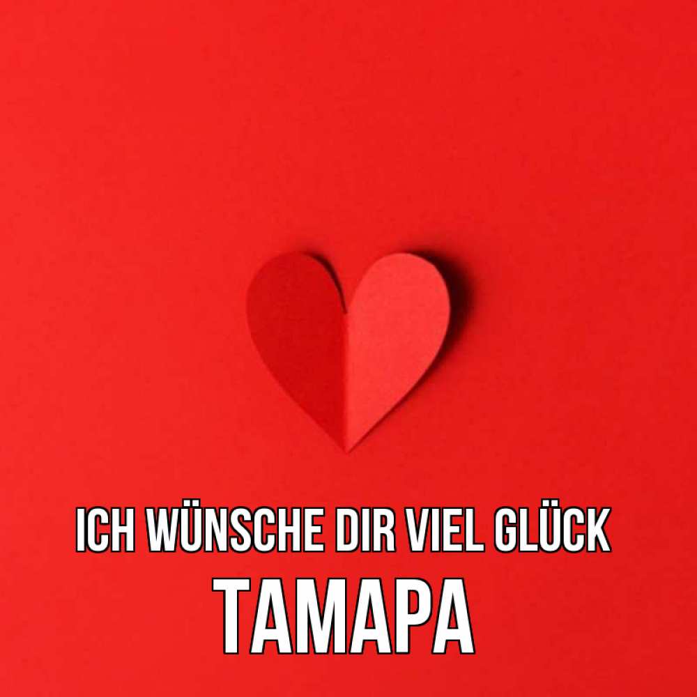 Открытка на каждый день с именем, Тамара Ich wünsche dir viel Glück пусть повезет для любимых 1 Прикольная открытка с пожеланием онлайн скачать бесплатно 