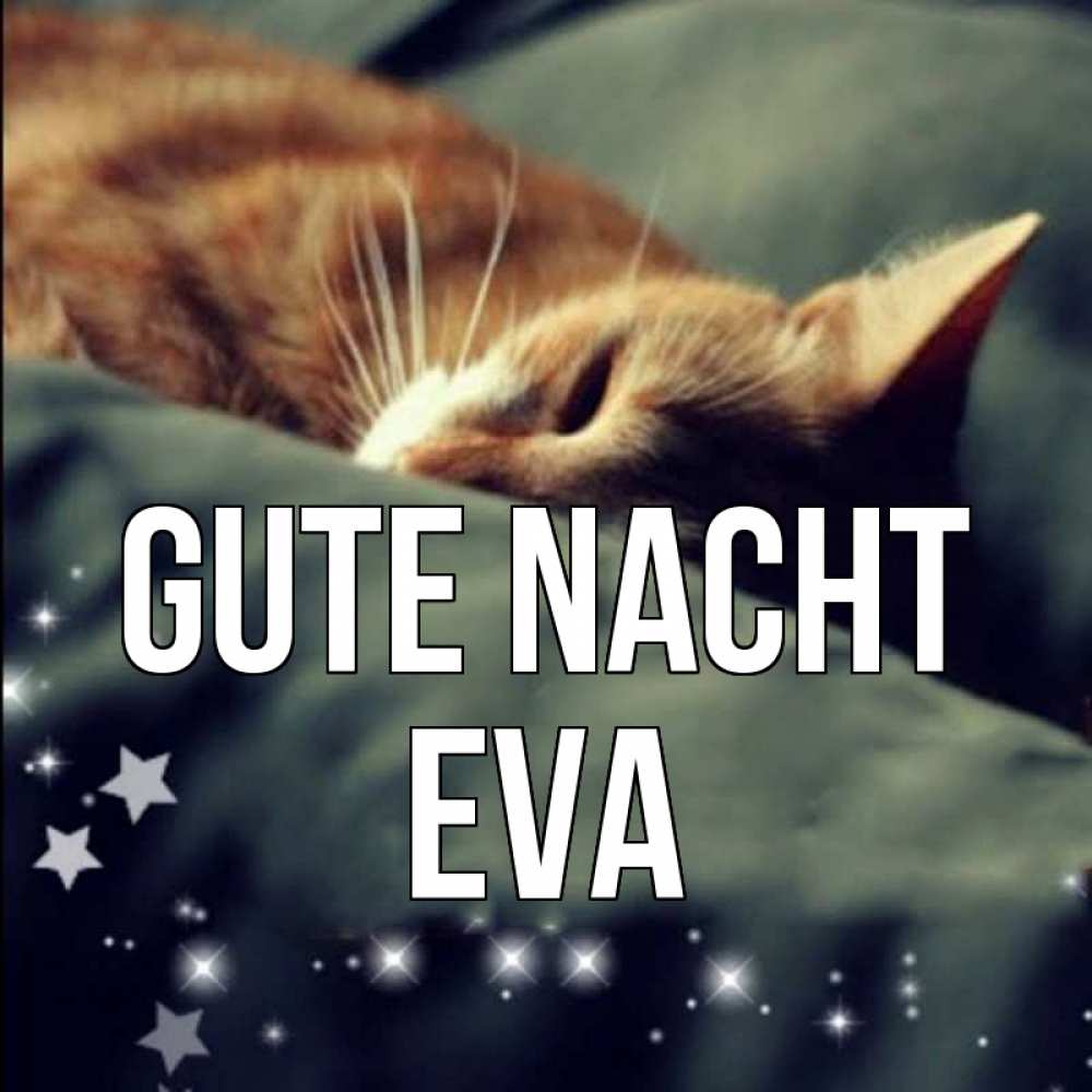 Открытка на каждый день с именем, Eva Gute Nacht кроватка Прикольная открытка с пожеланием онлайн скачать бесплатно 
