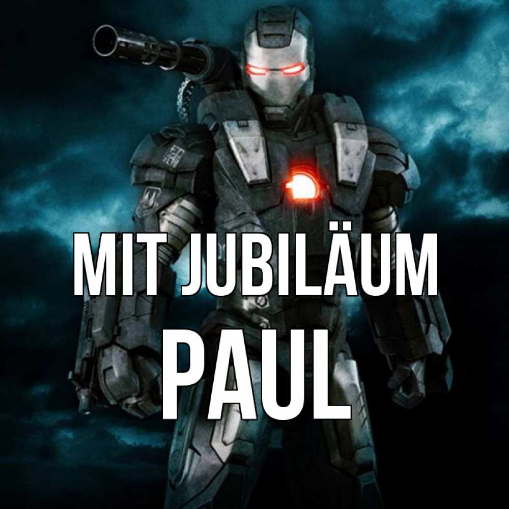 Открытка на каждый день с именем, Paul Mit Jubiläum марвел супергерой в новом костюме Прикольная открытка с пожеланием онлайн скачать бесплатно 