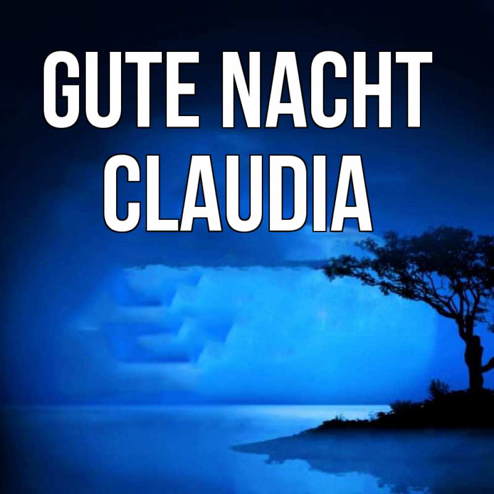 Открытка на каждый день с именем, Claudia Gute Nacht ночное побережье Прикольная открытка с пожеланием онлайн скачать бесплатно 