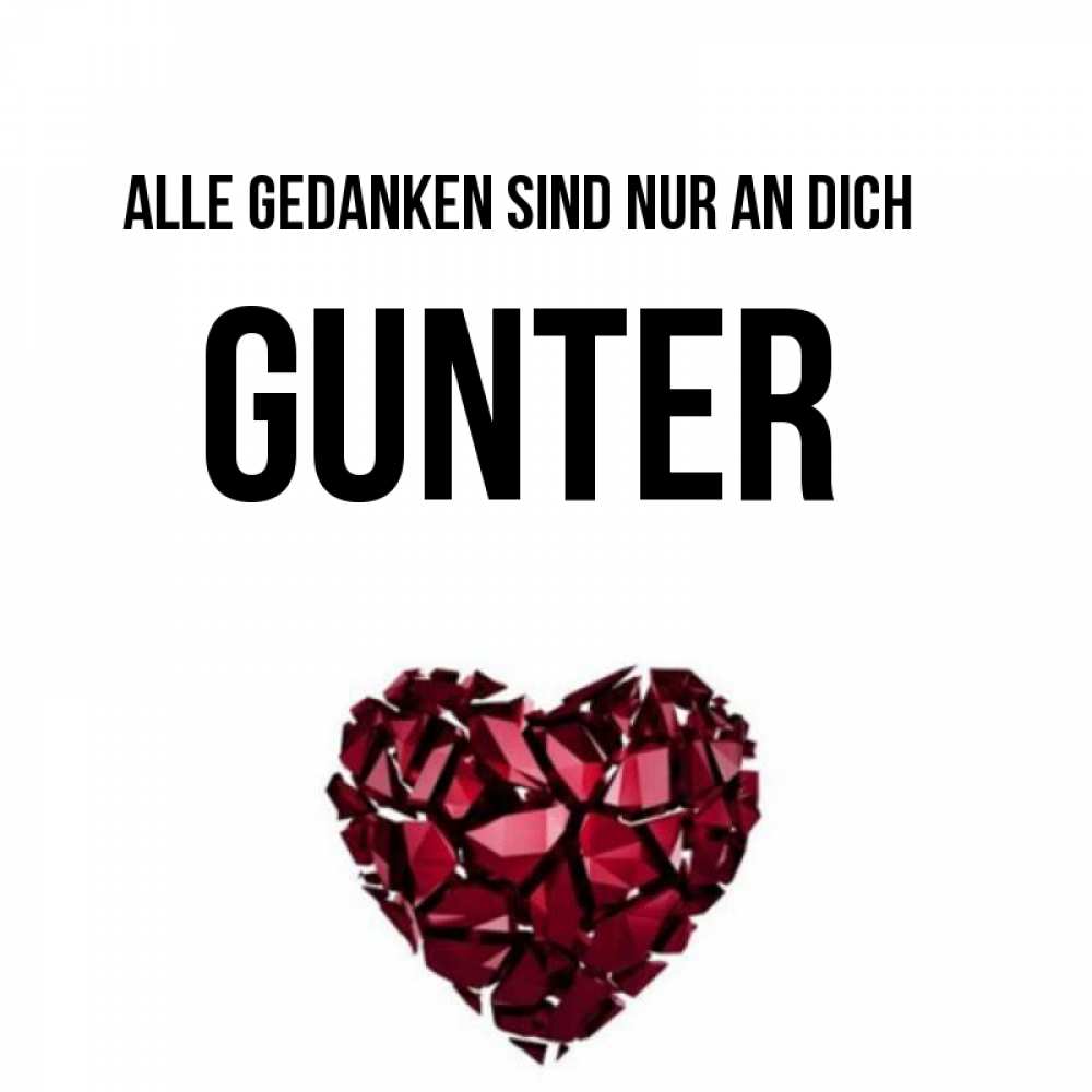 Открытка на каждый день с именем, Gunter Alle Gedanken sind nur an dich рубиновое 1 Прикольная открытка с пожеланием онлайн скачать бесплатно 