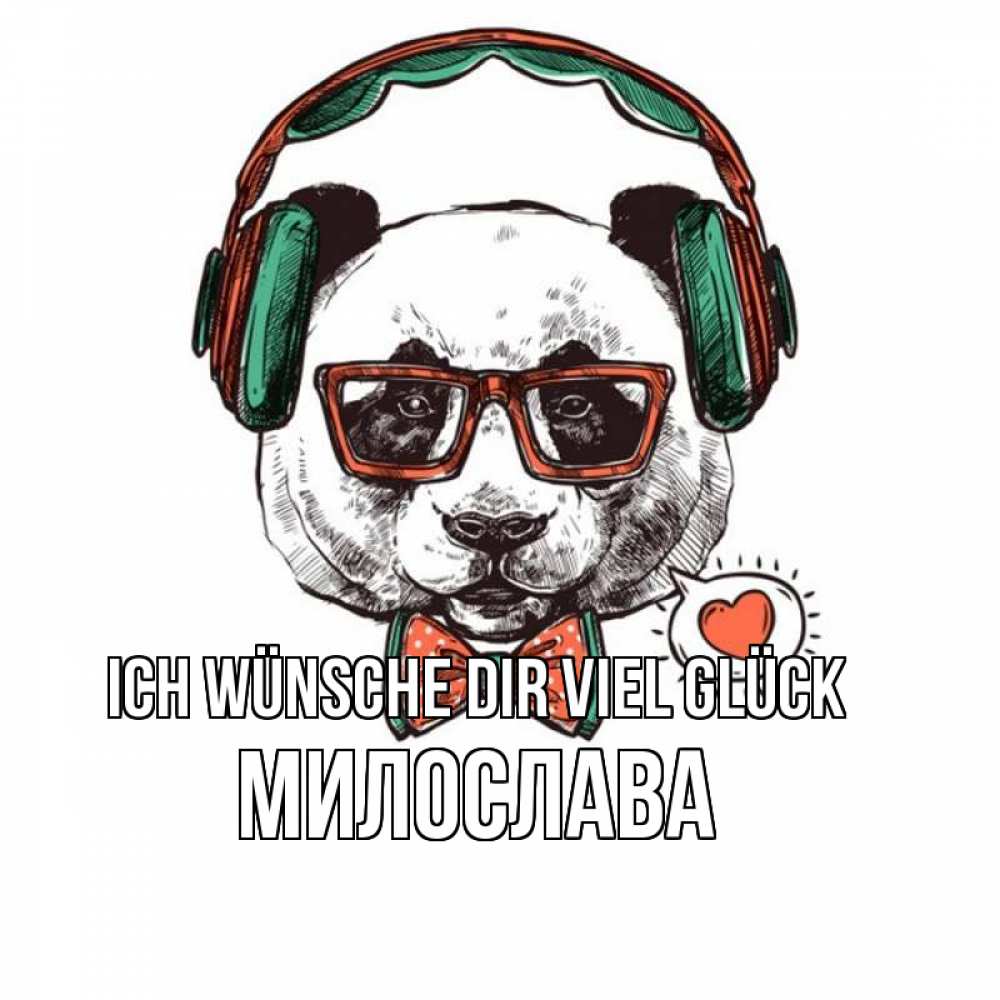 Открытка на каждый день с именем, Милослава Ich wünsche dir viel Glück деловой пес Прикольная открытка с пожеланием онлайн скачать бесплатно 