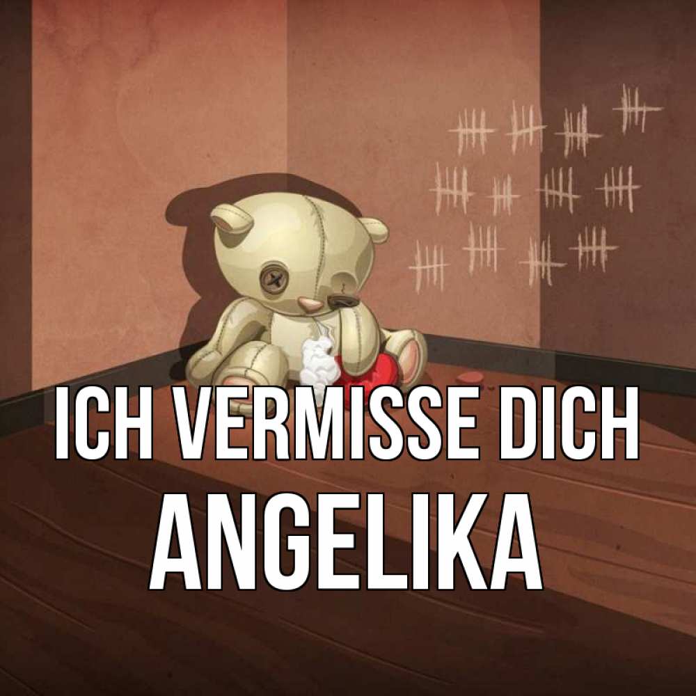 Открытка на каждый день с именем, Angelika Ich vermisse dich скорее ко мне Прикольная открытка с пожеланием онлайн скачать бесплатно 