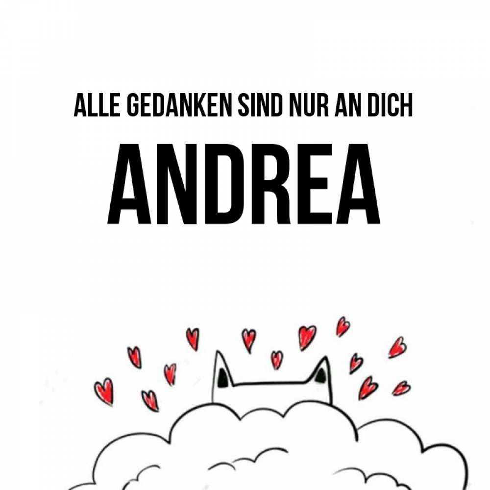 Открытка на каждый день с именем, Andrea Alle Gedanken sind nur an dich кот за облаком Прикольная открытка с пожеланием онлайн скачать бесплатно 
