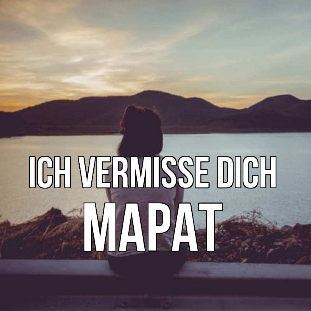 Открытка на каждый день с именем, Марат Ich vermisse dich я уже соскучилась Прикольная открытка с пожеланием онлайн скачать бесплатно 