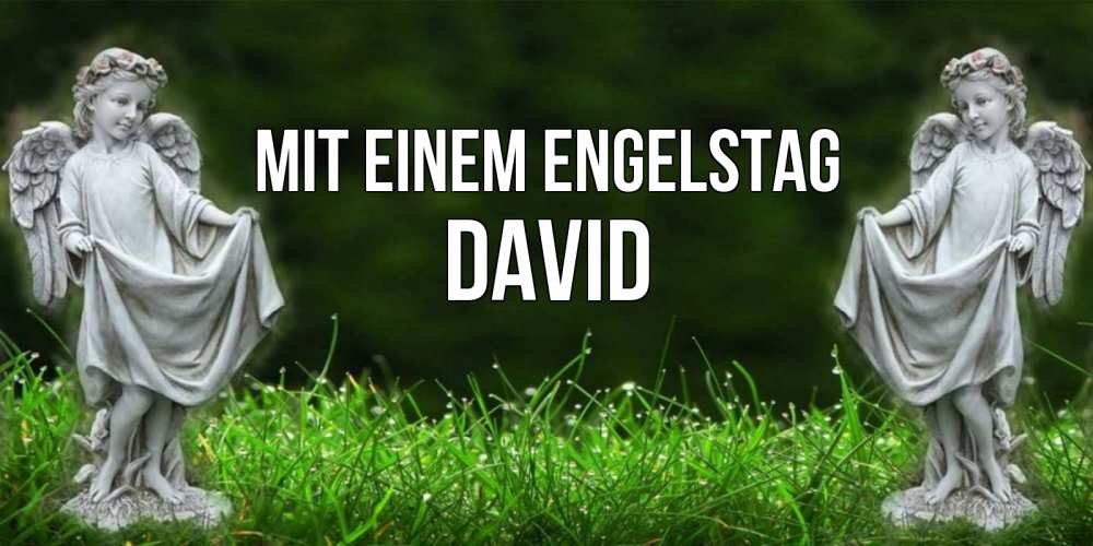 Открытка на каждый день с именем, David Mit einem Engelstag небо, ангел, девушка Прикольная открытка с пожеланием онлайн скачать бесплатно 