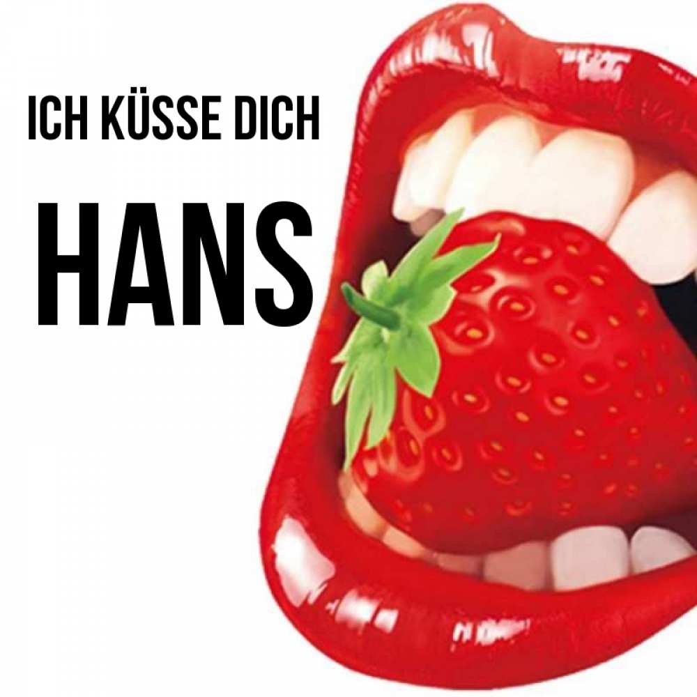 Открытка на каждый день с именем, Hans Ich küsse dich открытка с яркими губами Прикольная открытка с пожеланием онлайн скачать бесплатно 