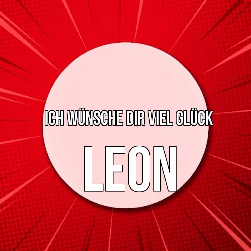 Открытка на каждый день с именем, Leon Ich wünsche dir viel Glück розовая кнопка Прикольная открытка с пожеланием онлайн скачать бесплатно 