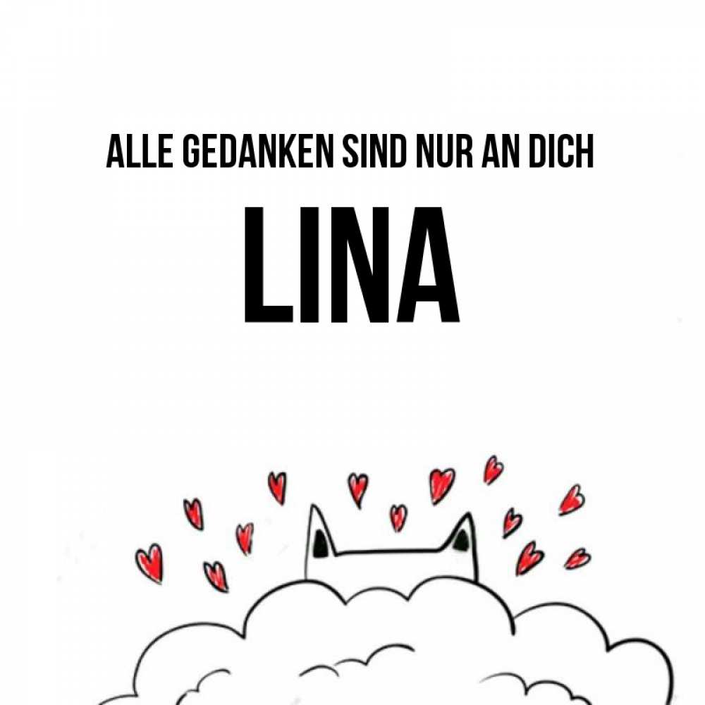 Открытка на каждый день с именем, Lina Alle Gedanken sind nur an dich кот за облаком Прикольная открытка с пожеланием онлайн скачать бесплатно 
