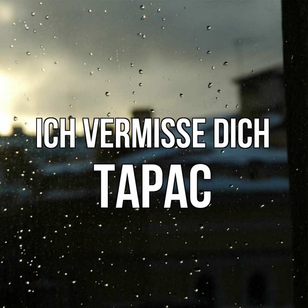 Открытка на каждый день с именем, Тарас Ich vermisse dich капли на стекле Прикольная открытка с пожеланием онлайн скачать бесплатно 