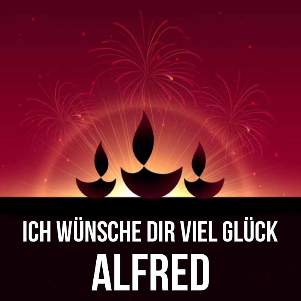 Открытка на каждый день с именем, Alfred Ich wünsche dir viel Glück праздник Прикольная открытка с пожеланием онлайн скачать бесплатно 