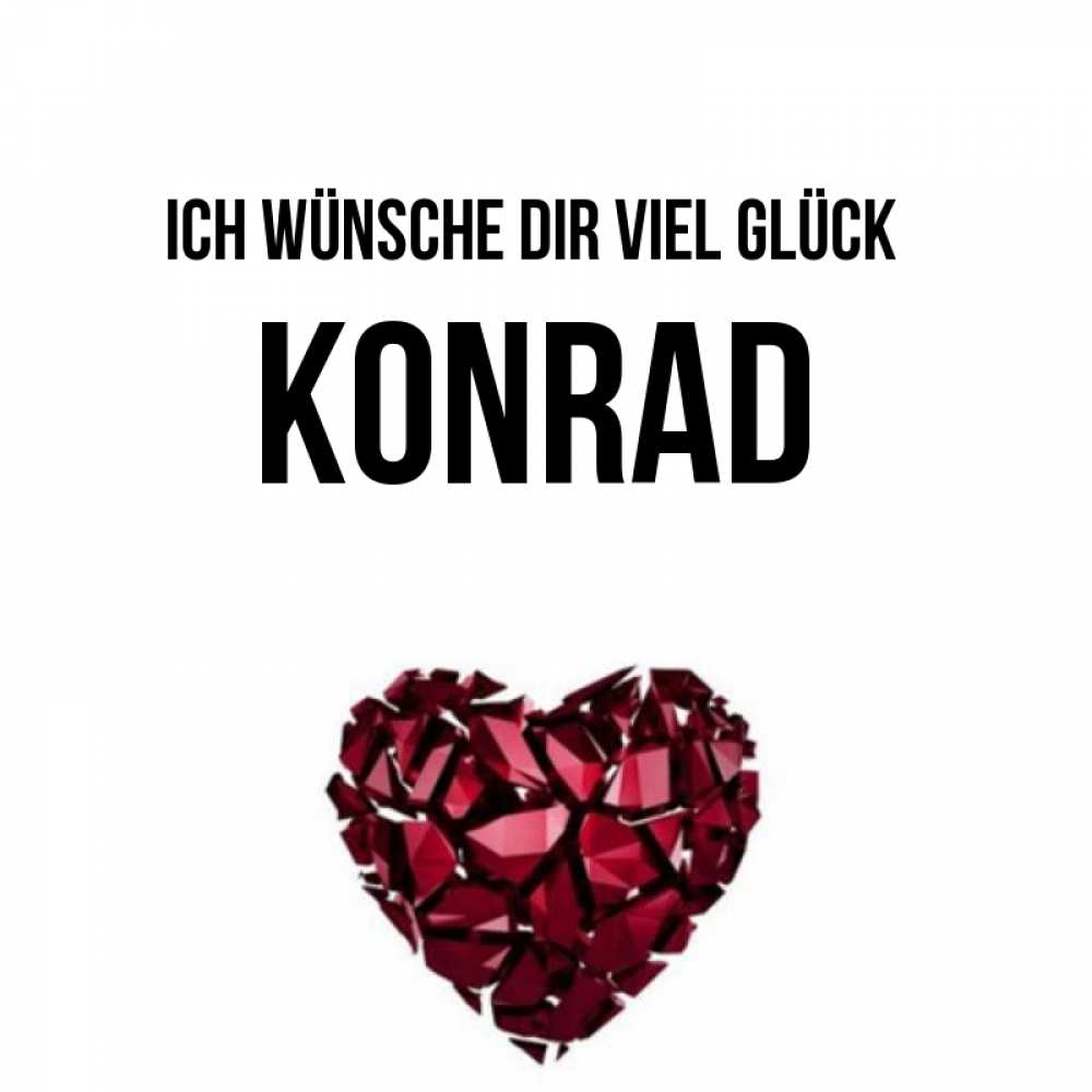 Открытка на каждый день с именем, Konrad Ich wünsche dir viel Glück бордовое из кристаллов  1 Прикольная открытка с пожеланием онлайн скачать бесплатно 