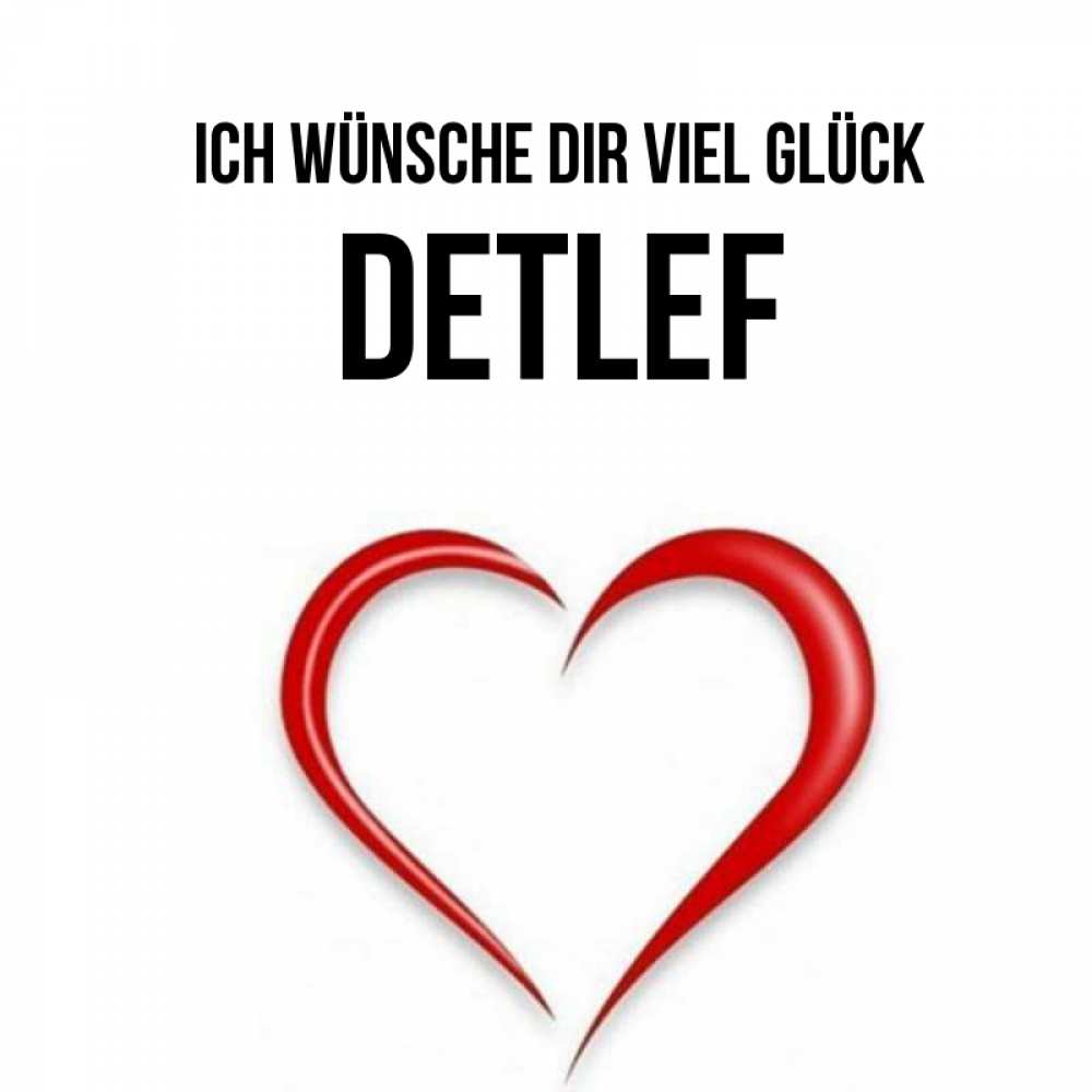 Открытка на каждый день с именем, Detlef Ich wünsche dir viel Glück для удачливых людей Прикольная открытка с пожеланием онлайн скачать бесплатно 
