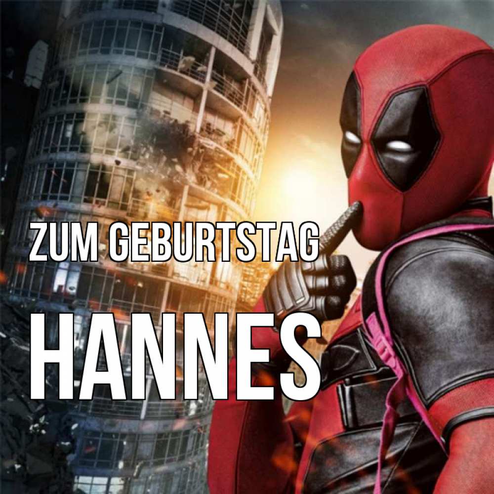 Открытка на каждый день с именем, Hannes Zum Geburtstag с супергероями Прикольная открытка с пожеланием онлайн скачать бесплатно 