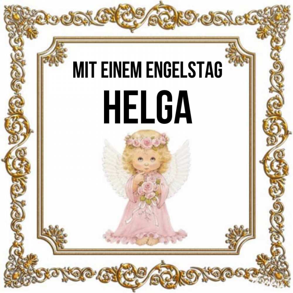 Открытка на каждый день с именем, Helga Mit einem Engelstag девочка ангел с крыльями и цветами в розовом платье Прикольная открытка с пожеланием онлайн скачать бесплатно 