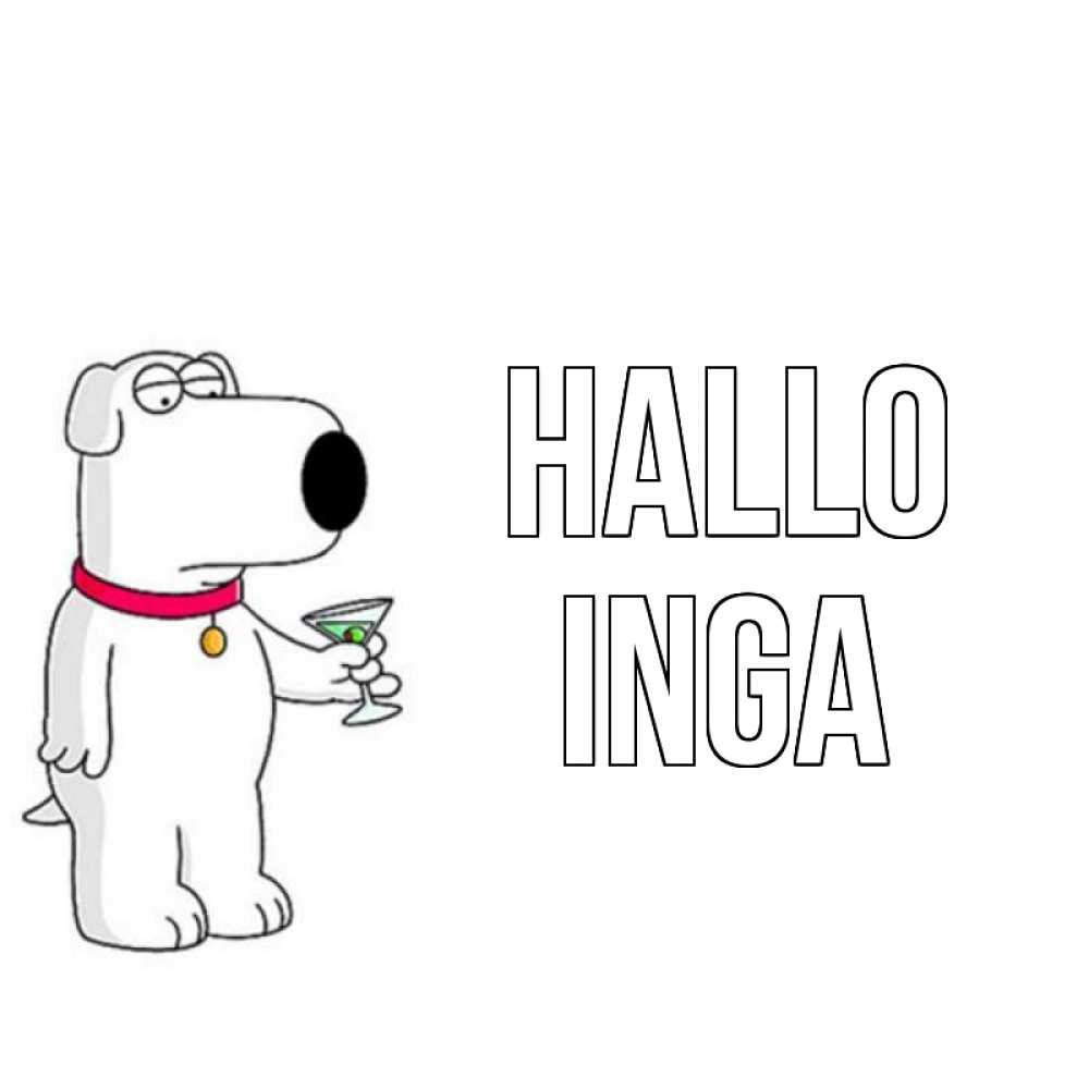 Открытка на каждый день с именем, Inga Hallo собака и коктейль Прикольная открытка с пожеланием онлайн скачать бесплатно 