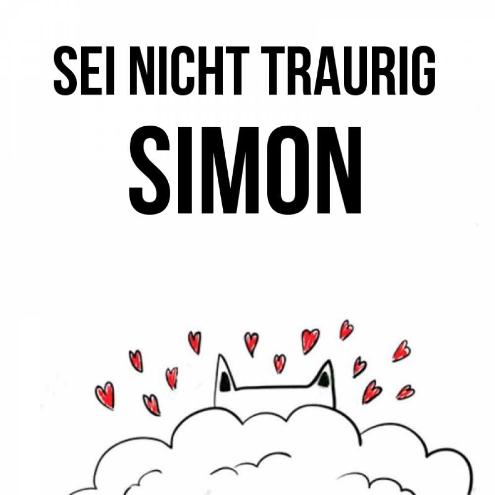 Открытка на каждый день с именем, Simon Sei nicht traurig облако и ушки котика с сердечками Прикольная открытка с пожеланием онлайн скачать бесплатно 