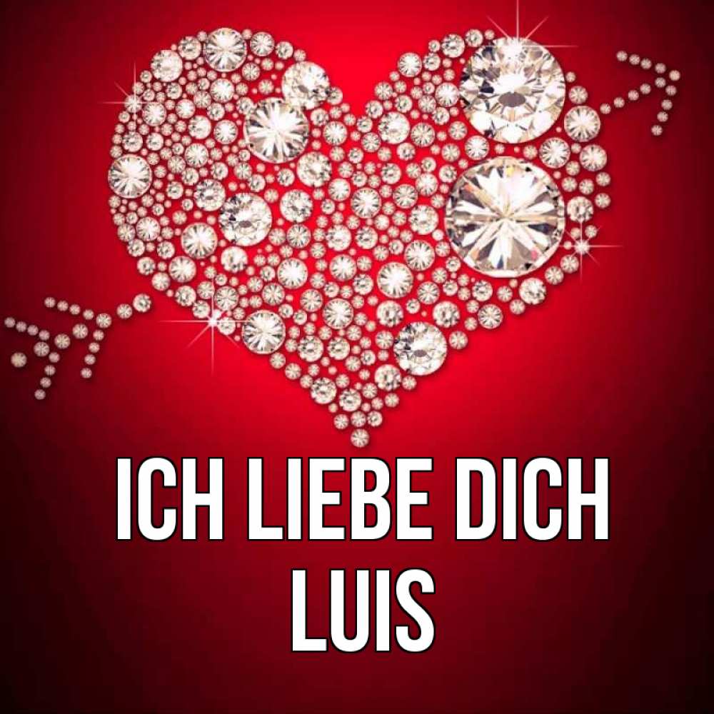 Открытка на каждый день с именем, Luis Ich liebe dich стрела купидона Прикольная открытка с пожеланием онлайн скачать бесплатно 