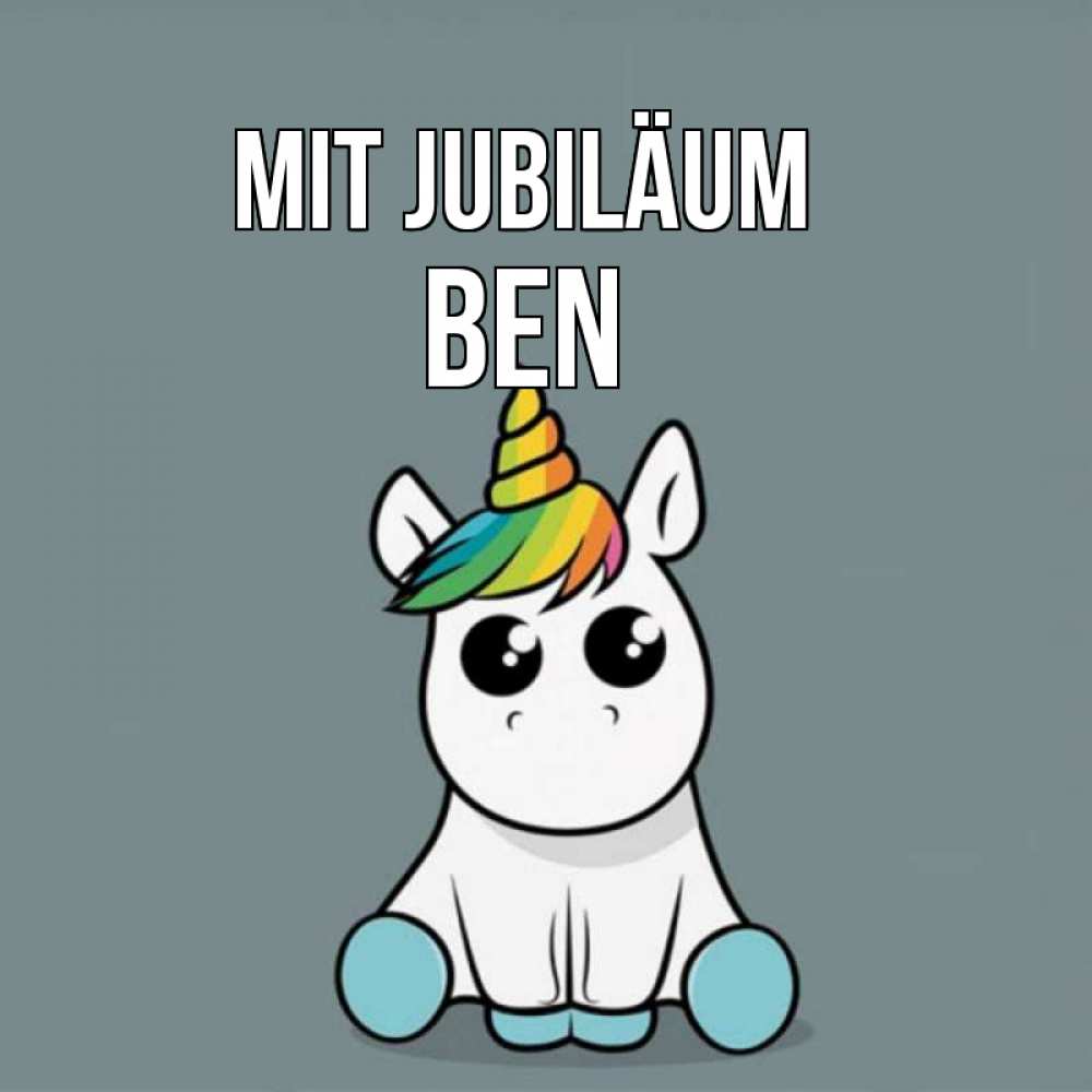 Открытка на каждый день с именем, Ben Mit Jubiläum пони Прикольная открытка с пожеланием онлайн скачать бесплатно 