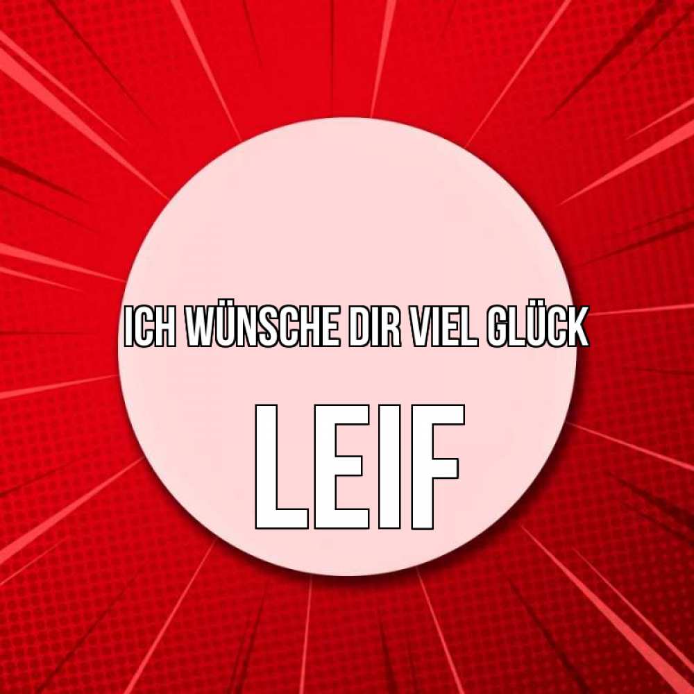Открытка на каждый день с именем, Leif Ich wünsche dir viel Glück розовая кнопка Прикольная открытка с пожеланием онлайн скачать бесплатно 