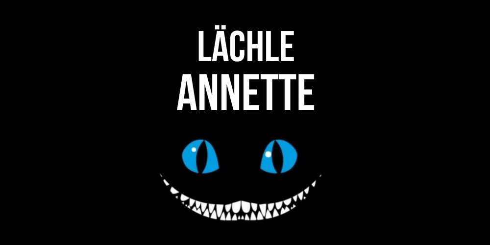 Открытка на каждый день с именем, Annette Lächle кот улыбается Прикольная открытка с пожеланием онлайн скачать бесплатно 