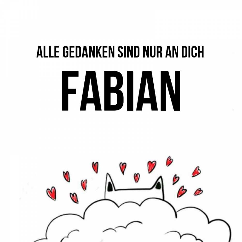 Открытка на каждый день с именем, Fabian Alle Gedanken sind nur an dich кот за облаком Прикольная открытка с пожеланием онлайн скачать бесплатно 