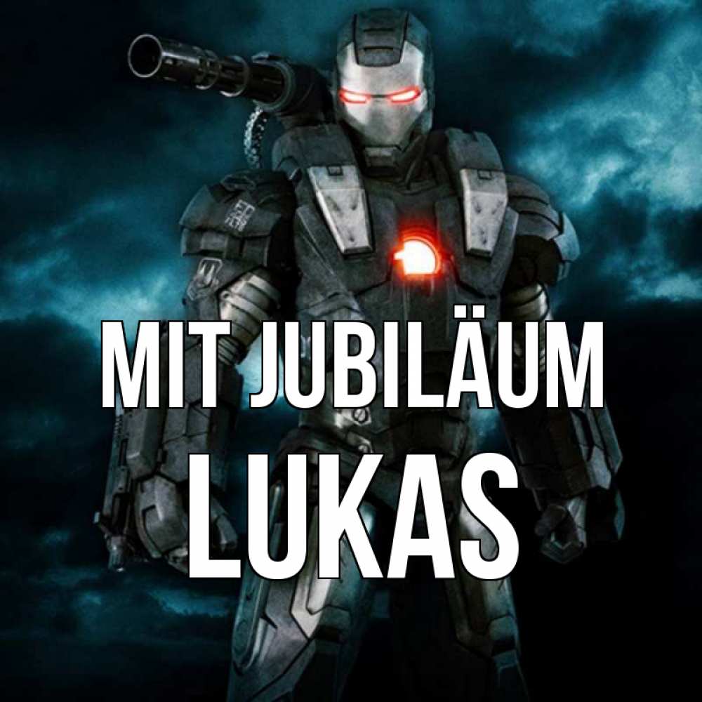 Открытка на каждый день с именем, Lukas Mit Jubiläum марвел супергерой в новом костюме Прикольная открытка с пожеланием онлайн скачать бесплатно 