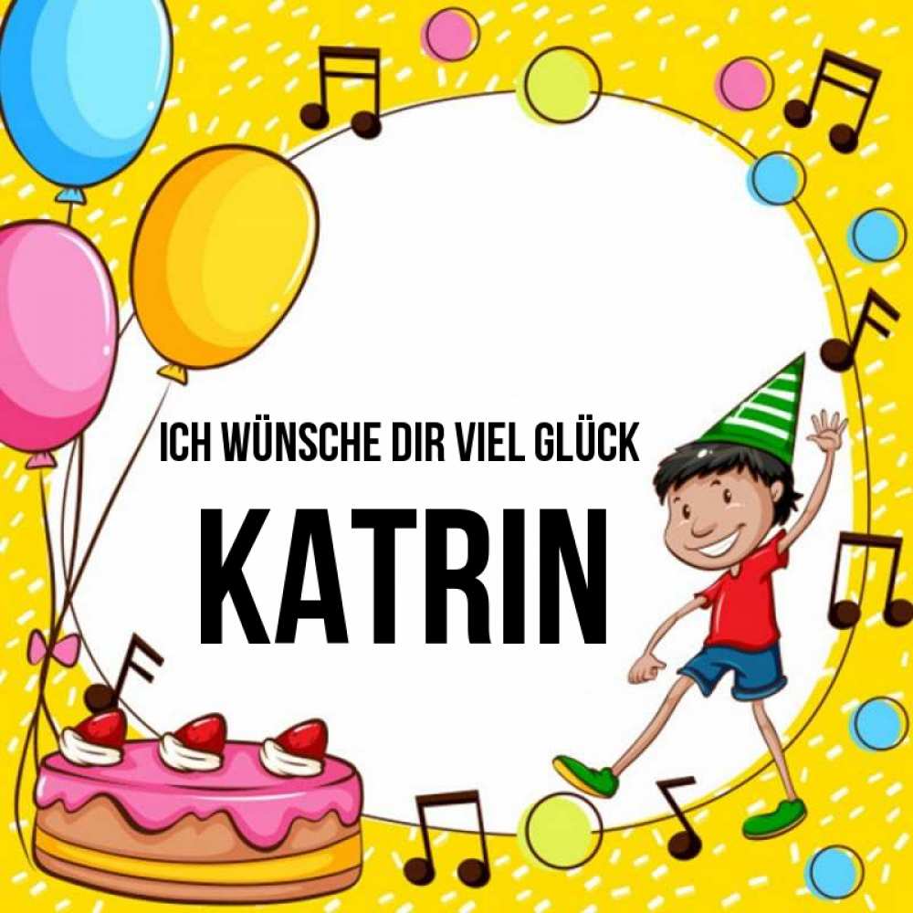 Открытка на каждый день с именем, Katrin Ich wünsche dir viel Glück открытка 1 Прикольная открытка с пожеланием онлайн скачать бесплатно 