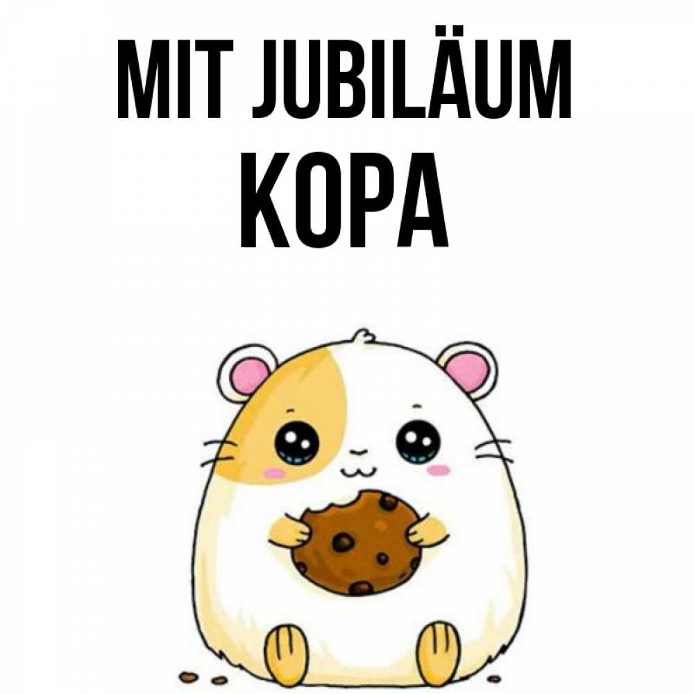 Открытка на каждый день с именем, Кора Mit Jubiläum с днюхой Прикольная открытка с пожеланием онлайн скачать бесплатно 