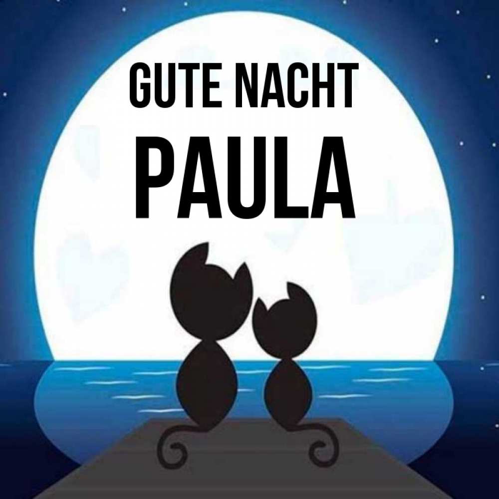 Открытка на каждый день с именем, Paula Gute Nacht луна море мост Прикольная открытка с пожеланием онлайн скачать бесплатно 