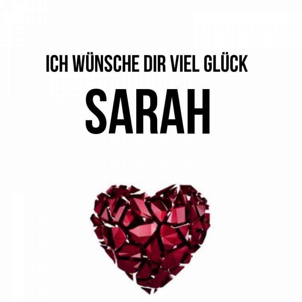 Открытка на каждый день с именем, Sarah Ich wünsche dir viel Glück бордовое из кристаллов  1 Прикольная открытка с пожеланием онлайн скачать бесплатно 