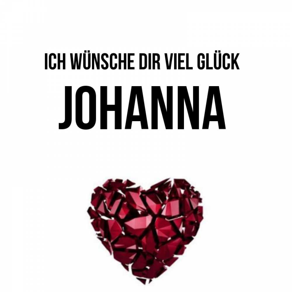 Открытка на каждый день с именем, Johanna Ich wünsche dir viel Glück бордовое из кристаллов  1 Прикольная открытка с пожеланием онлайн скачать бесплатно 
