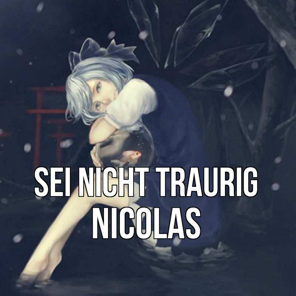 Открытка на каждый день с именем, Nicolas Sei nicht traurig девушка и рыбка в аквариуме Прикольная открытка с пожеланием онлайн скачать бесплатно 