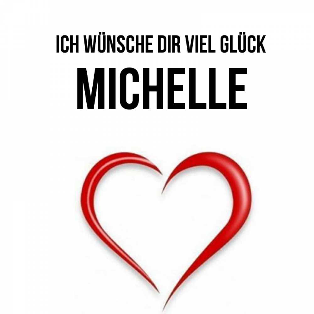 Открытка на каждый день с именем, Michelle Ich wünsche dir viel Glück для удачливых людей Прикольная открытка с пожеланием онлайн скачать бесплатно 