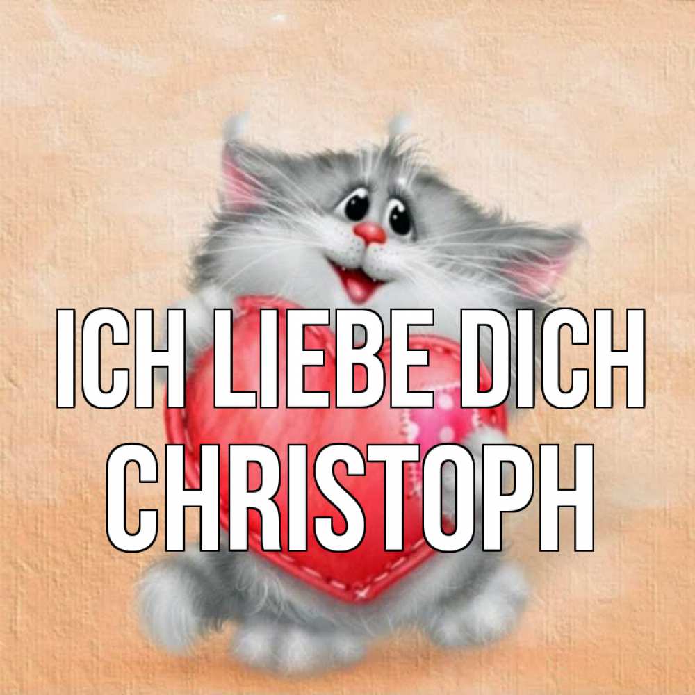 Открытка на каждый день с именем, Christoph Ich liebe dich сердце с заплаткой Прикольная открытка с пожеланием онлайн скачать бесплатно 