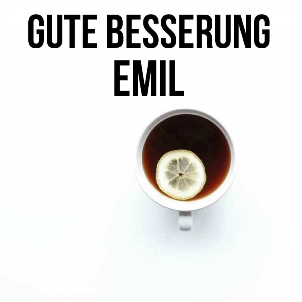 Открытка на каждый день с именем, Emil Gute Besserung простая открытка Прикольная открытка с пожеланием онлайн скачать бесплатно 