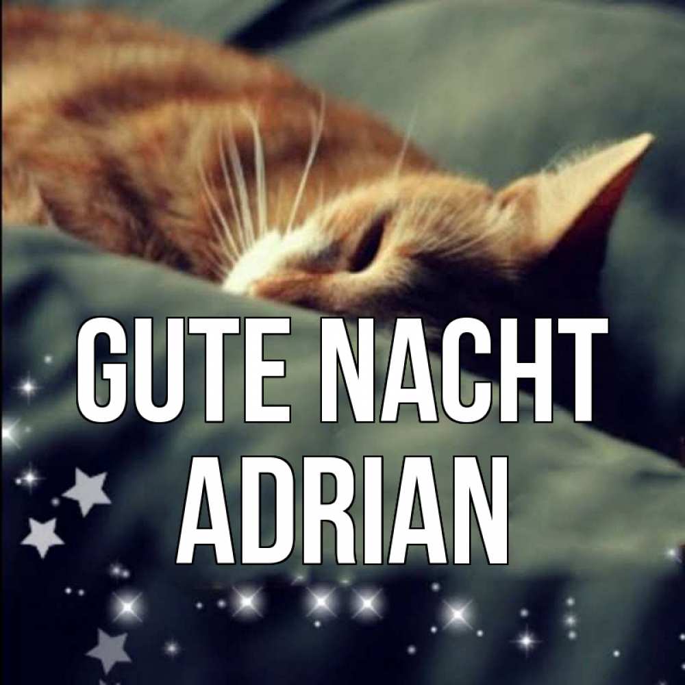Открытка на каждый день с именем, Adrian Gute Nacht кроватка Прикольная открытка с пожеланием онлайн скачать бесплатно 