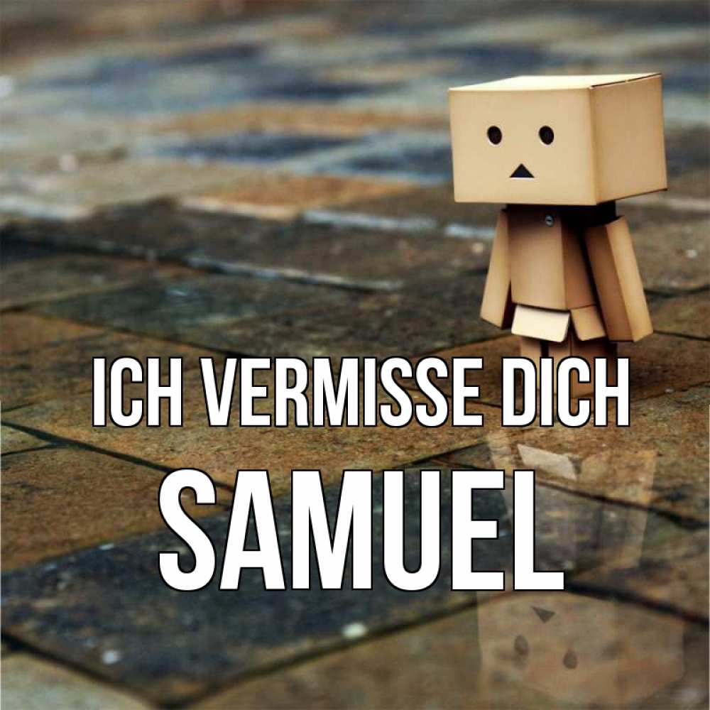 Открытка на каждый день с именем, Samuel Ich vermisse dich куколка из картона в стиле майнкрафт Прикольная открытка с пожеланием онлайн скачать бесплатно 