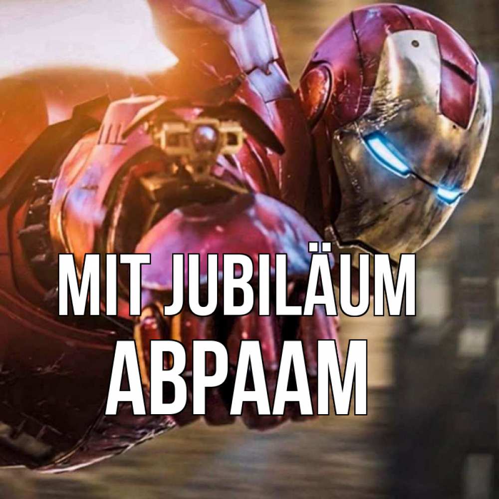 Открытка на каждый день с именем, Авраам Mit Jubiläum марвел супергерои в костюме Прикольная открытка с пожеланием онлайн скачать бесплатно 