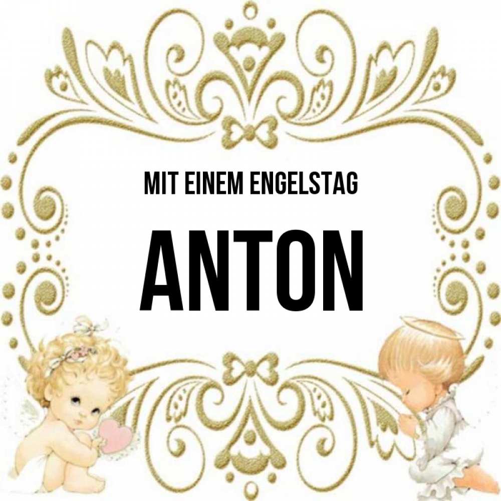 Открытка на каждый день с именем, Anton Mit einem Engelstag с именинами поздравляют два красивых ангела. Один с сердечком другой молится Прикольная открытка с пожеланием онлайн скачать бесплатно 
