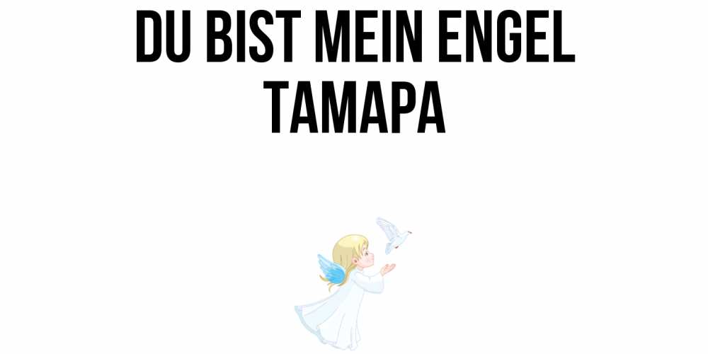 Открытка на каждый день с именем, Тамара Du bist mein Engel ангел, голубь Прикольная открытка с пожеланием онлайн скачать бесплатно 
