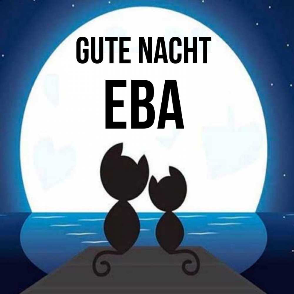 Открытка на каждый день с именем, Ева Gute Nacht луна море мост Прикольная открытка с пожеланием онлайн скачать бесплатно 