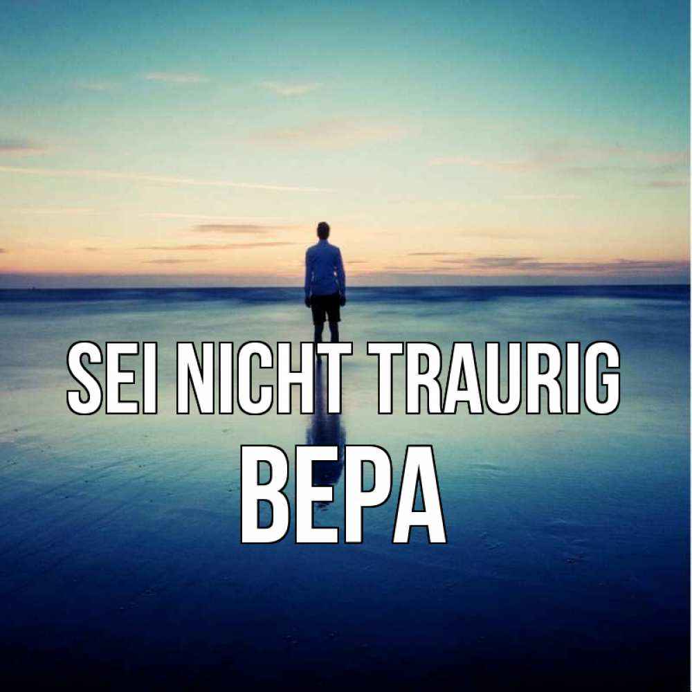 Открытка на каждый день с именем, Вера Sei nicht traurig небо и гладь льда Прикольная открытка с пожеланием онлайн скачать бесплатно 