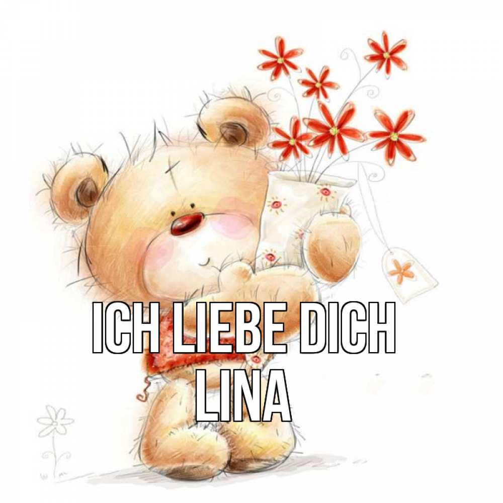 Открытка на каждый день с именем, Lina Ich liebe dich рисунок Прикольная открытка с пожеланием онлайн скачать бесплатно 