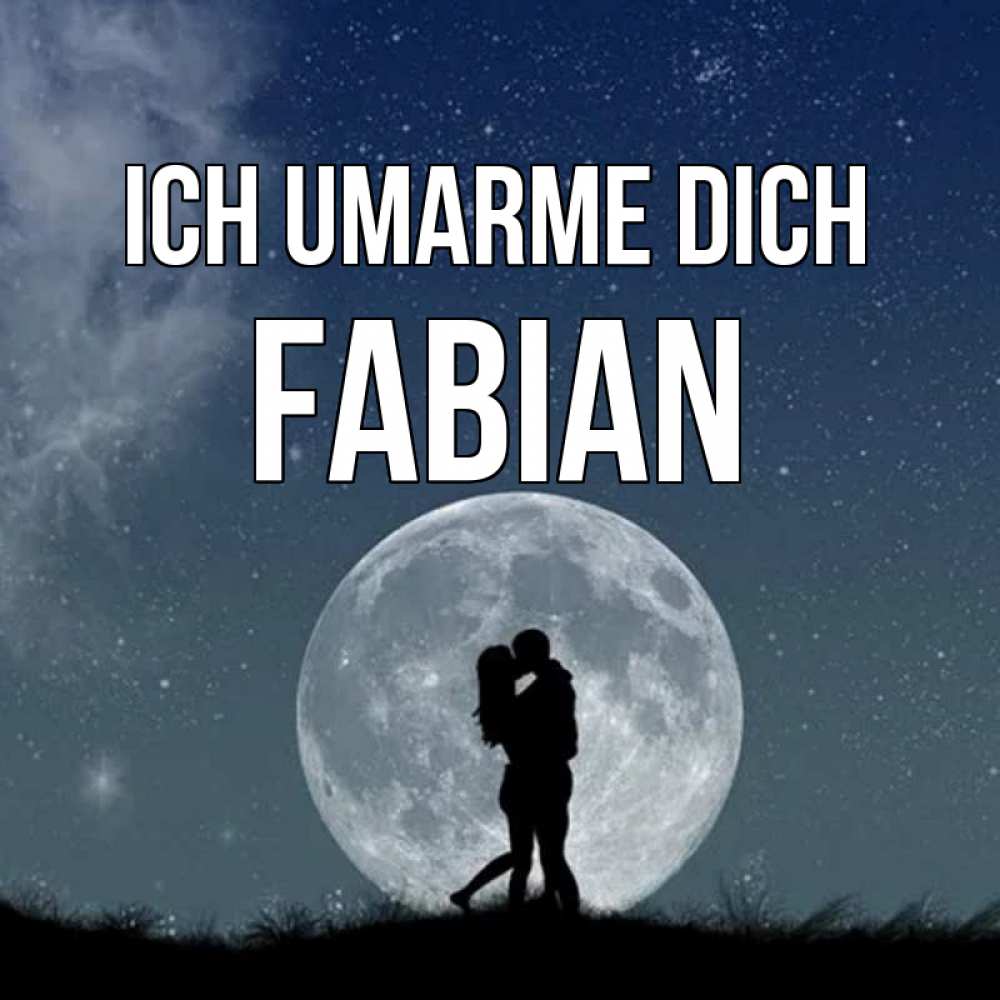 Открытка на каждый день с именем, Fabian Ich umarme dich сладкая парочка Прикольная открытка с пожеланием онлайн скачать бесплатно 